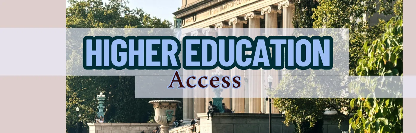 Higher Education Access
