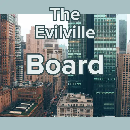 The Evilville Board