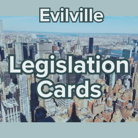 Evilville Legislation Cards