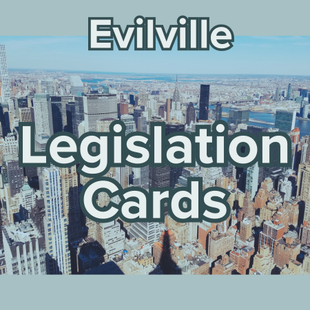 Evilville Legislation Cards