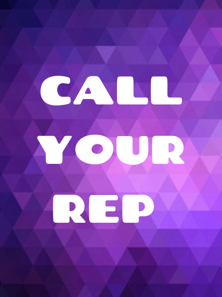 Call your rep